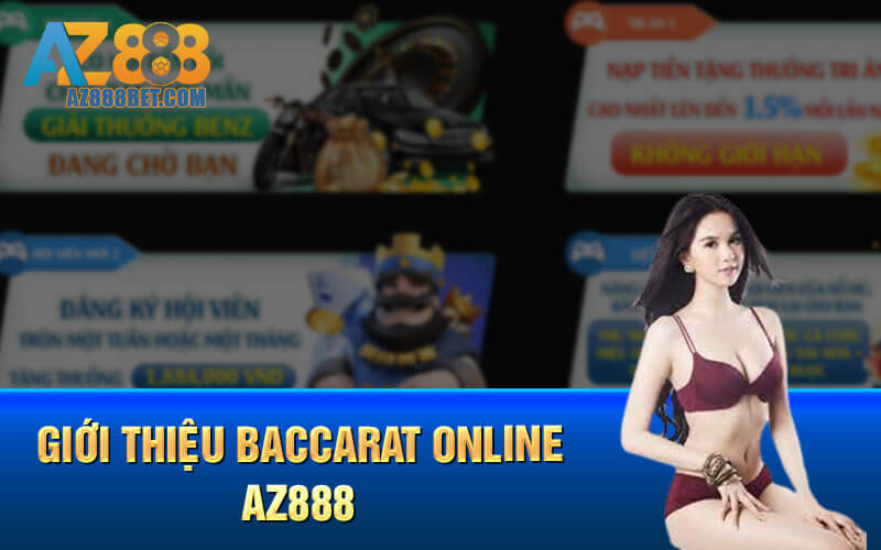 Giới thiệu Baccarat online AZ888