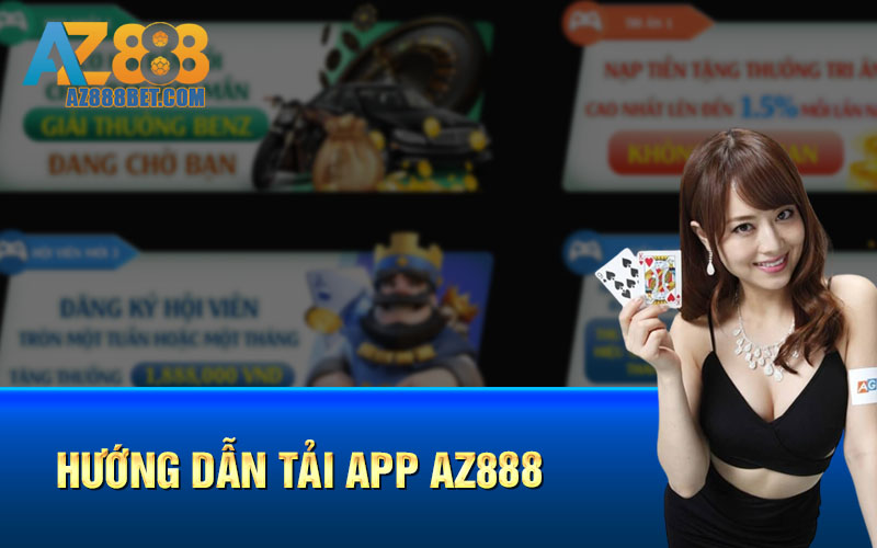 Hướng dẫn tải app AZ888